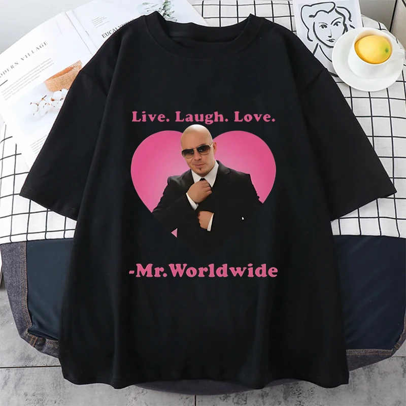 Live Laugh Love Mr. Worldwide Pitbull Graphic T Shirts Fashion Hip Hop Short Sleeve T-shirt Unisex Loose Cotton Casual T-shirts