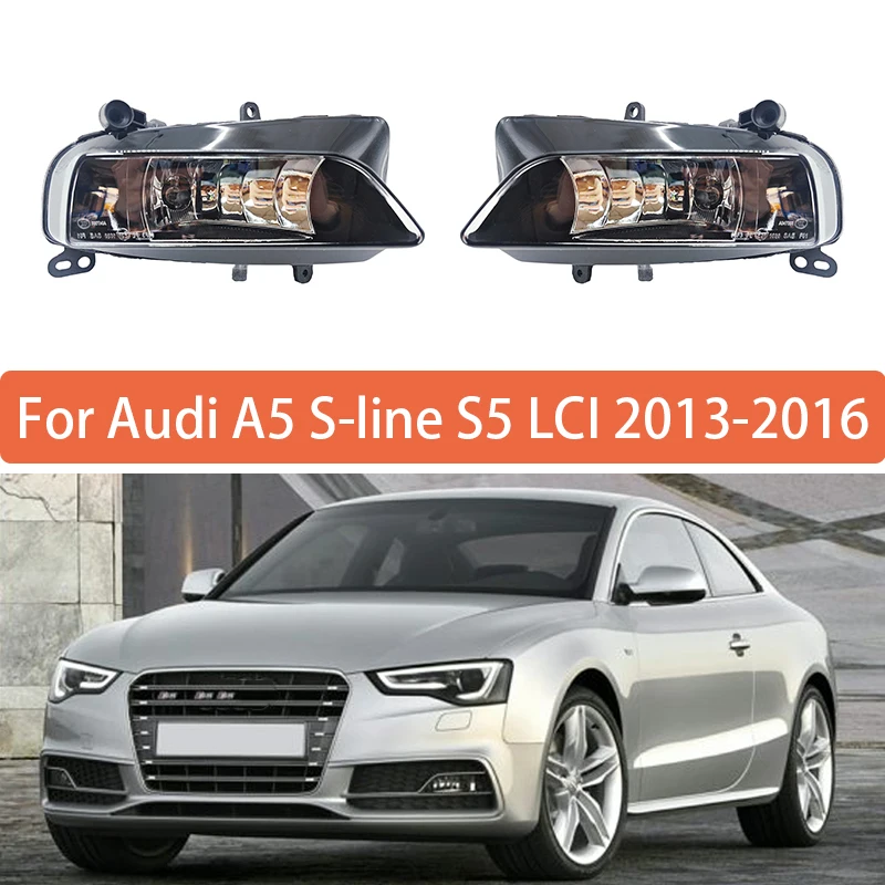 Fog Lamp For Audi A5 S-line S5 B8 8T LCI 2013 2014 2015 2016 Front Bumper Anti Fog Light 8T0941699G 8T0941700G