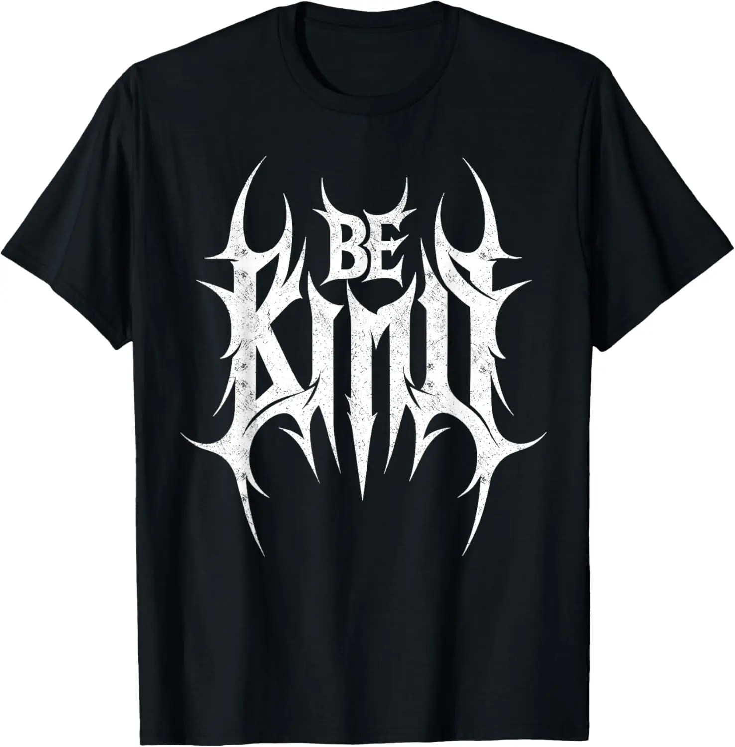 

Be Kind. Death Metal, Extreme Slam Metal Band. Funny Ironic T-Shirt