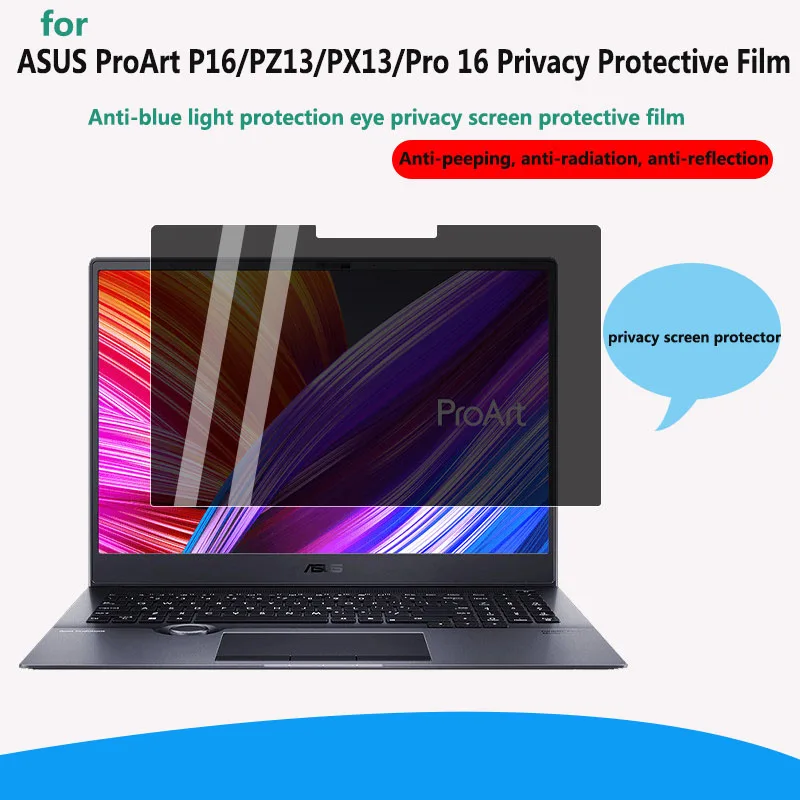 For ASUS ProArt P16/PZ13/PX13/Pro 16 Screen Saver Privacy Protective Film Matte Anti-glare Full Screen Film W7604/HN7306/H7606