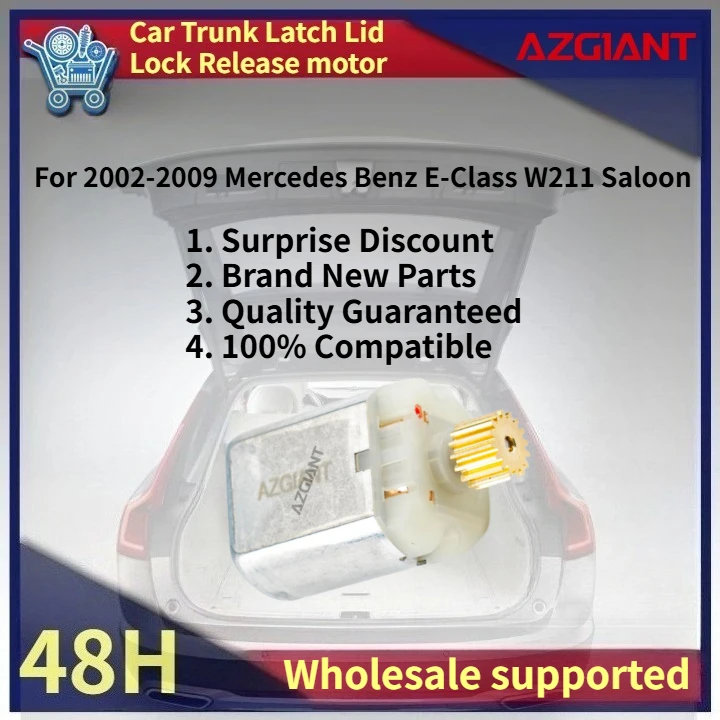 AZGIANT Car Trunk Latch Lid Lock Release motor for 2002-2009 Mercedes Benz E-Class W211 Saloon New replacement parts OEM