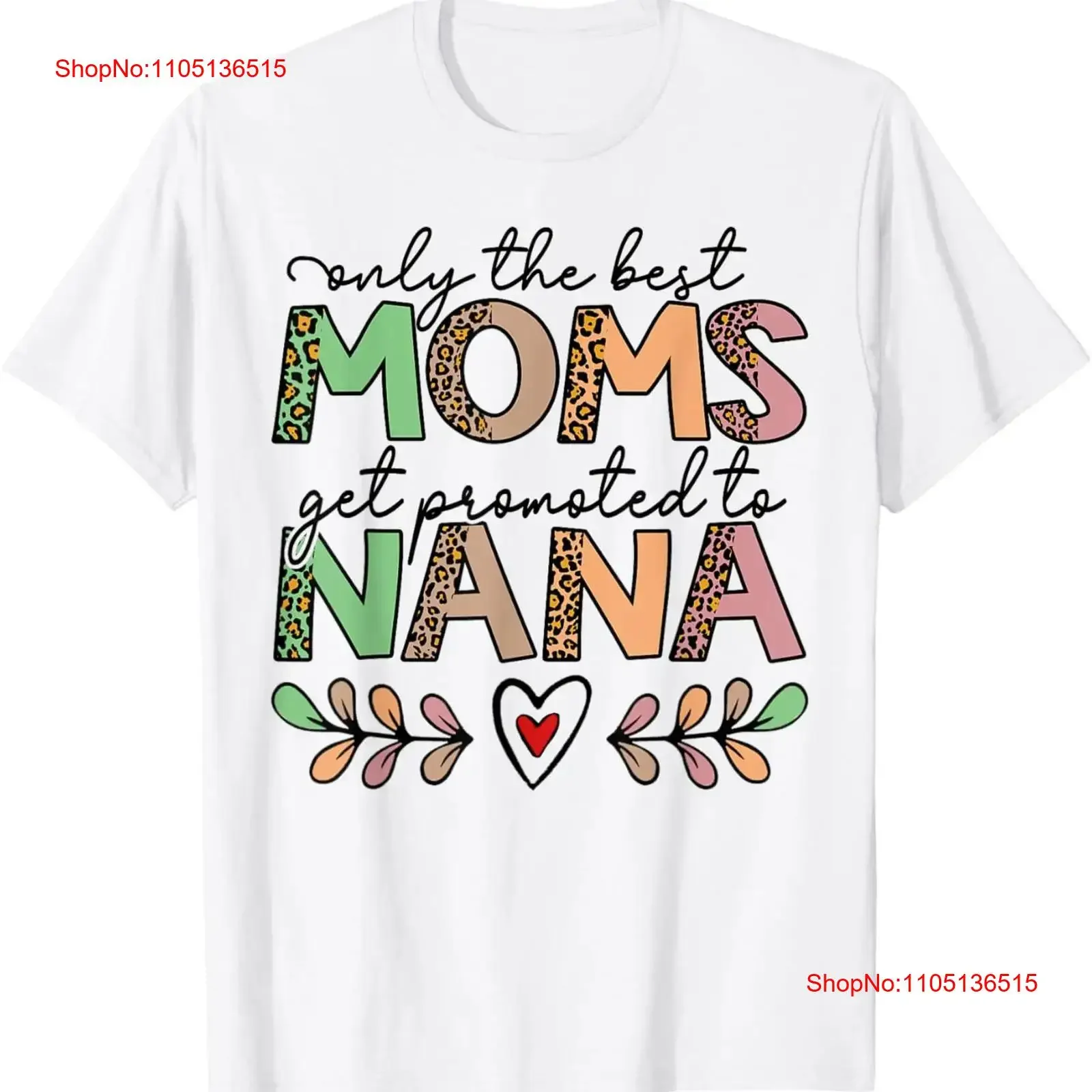 Mom leopard T Shirt Only The Best Moms Get Promoted to Nana  vintage Washed Slightly Top For Everyday Wear streetwear graphic