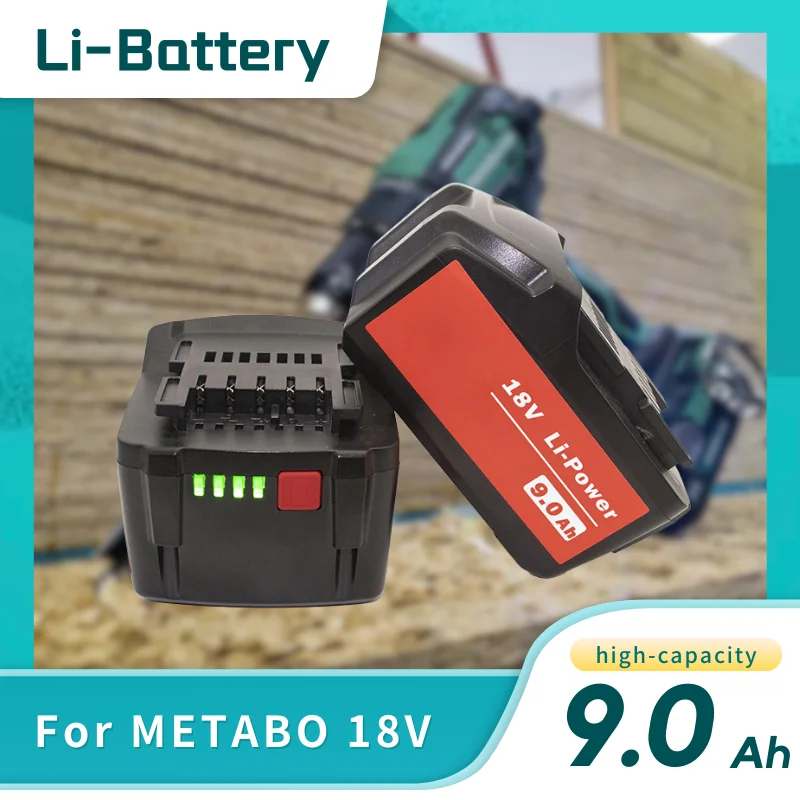 New 18V 6Ah 9Ah Li Battery For Metabo Cordless Power Tool Drill Drivers Wrench Hammers,Metabo 18V 625592000 625591000