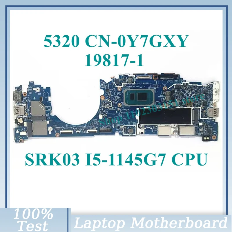 CN-0Y7GXY 0Y7GXY Y7GXY With SRK03 I5-1145G7 CPU Mainboard 19817-1 For DELL 5320 Laptop Motherboard 100% Full Tested Working Well