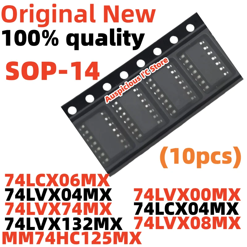 

10pcs74LVX74MX LVX74 74LVX132MX LVX132 74LVX08MX LVX08 74LCX04MX LCX04 74LVX04MX LVX04 74LCX06MX LCX06 74LVX00MX LVX00 MM74HC125