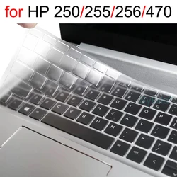 Juste de clavier pour HP, 255, G10, 256, G9, 250, G8, 470, G10, G7, G6, G5, G4, G3, Nip350, peau de protection en silicone essentiel, 15, 17