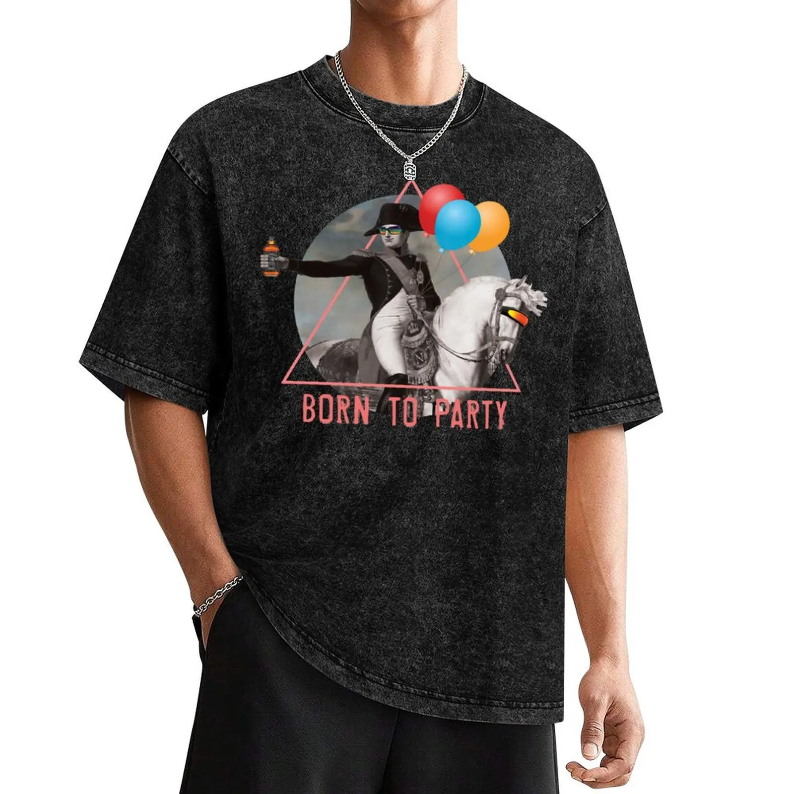 

Napoleon Born 2 Party NEW T-Shirt shirts graphic anime tshirt men workout shirt