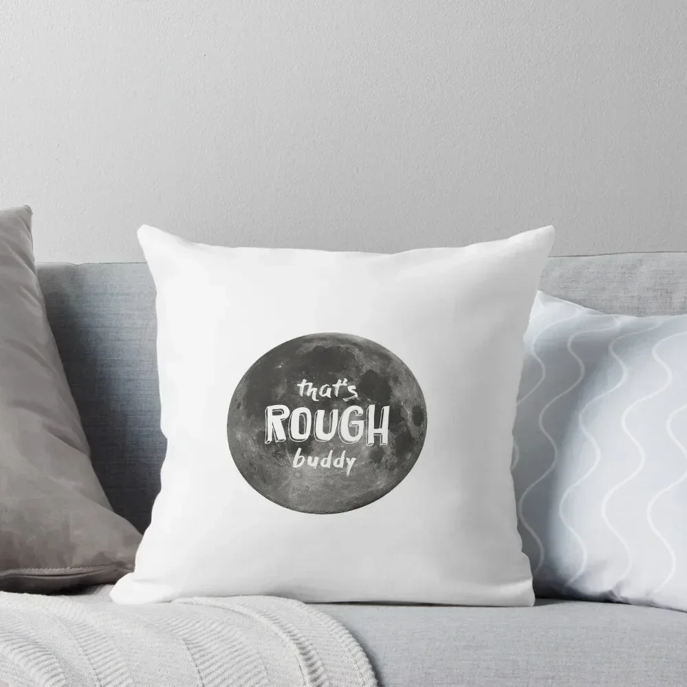 

that's rough, buddy Throw Pillow Christmas Pillows Bed pillowcases Luxury Pillow Cover luxury decor pillow