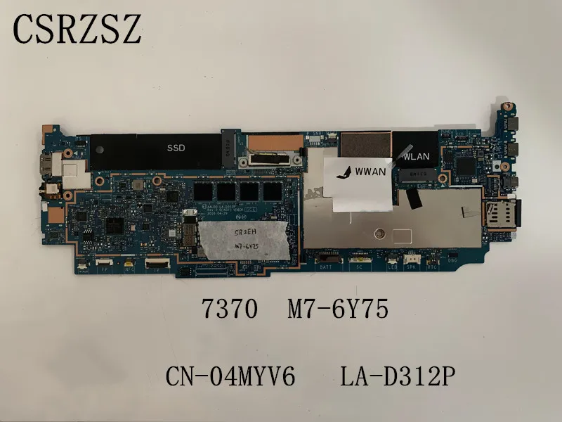 

For Dell Latitude 13 7370 /M7-6Y75 8G RAM Laptop motherboard CN-04MYV6 04MYV6 4MYV6 LA-D312P 100% Tested