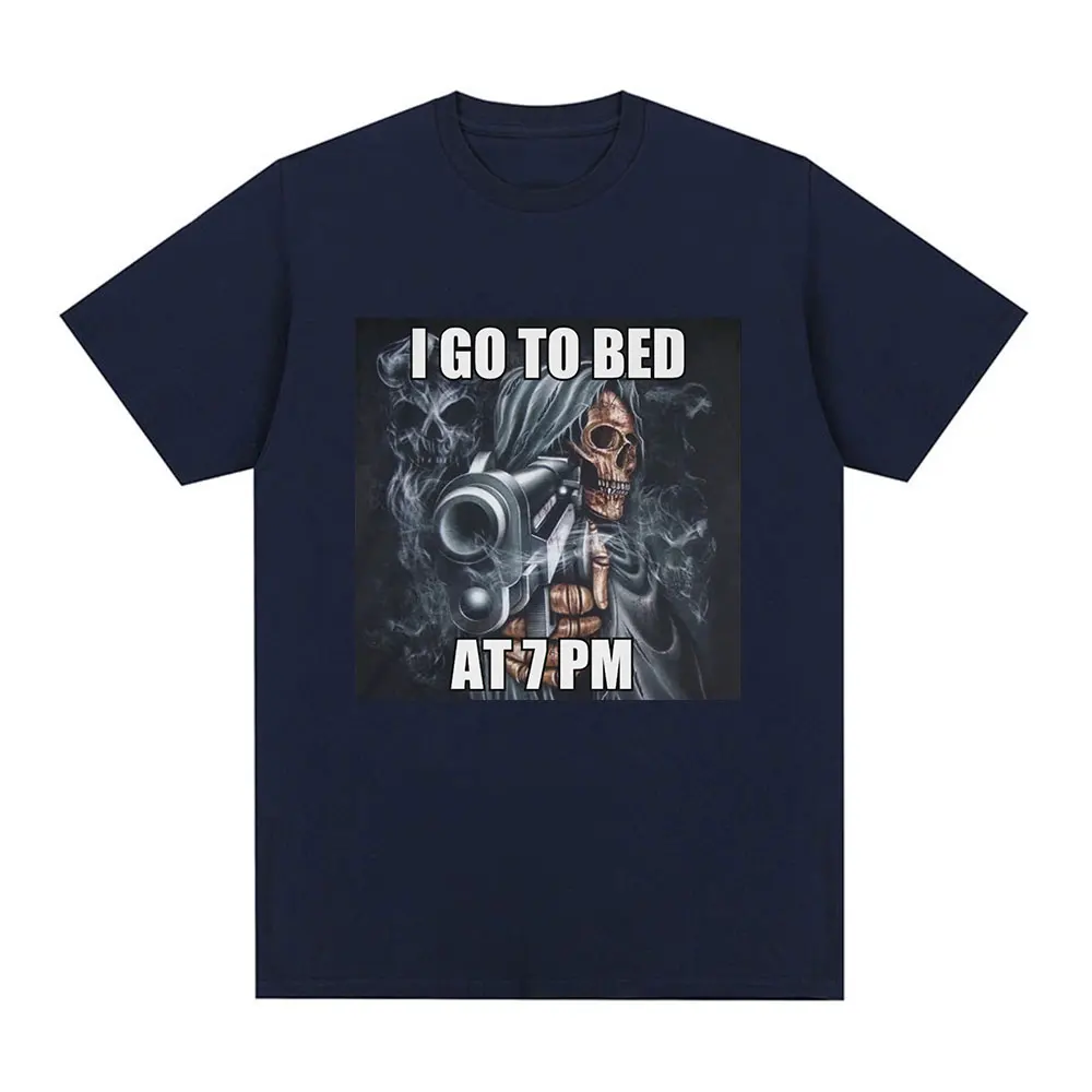 I Go To Bed At 7 Pm Skeleton Meme T-Shirt Men Vintage Hip Hop Gothic Short Sleeve T Shirt Cotton Tee Shirt Oversized Streetwear