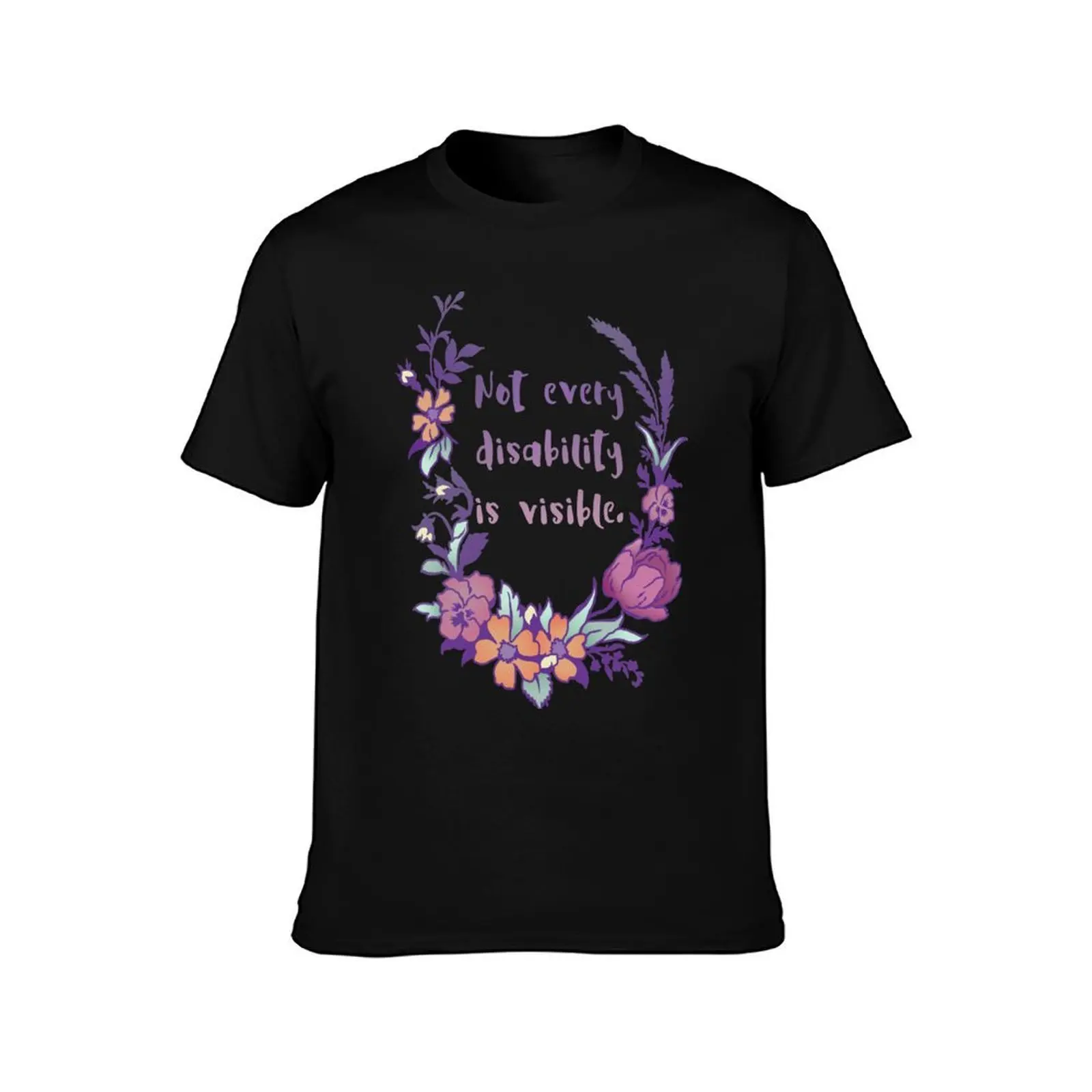 Not Every Disability Is Visible T-Shirt Heavy Duty Casual Work Tee T-Shirt