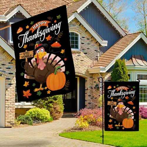 Happy Thanksgiving Gobble Til You Wobble Turkey Fall Holiday Garden Flag