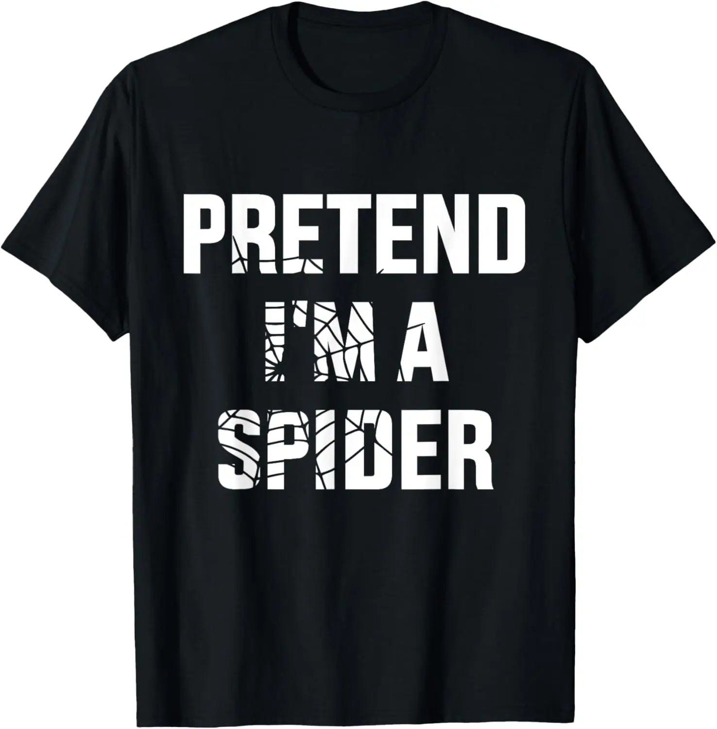 Pretend I'm a spider funny lazy easy DIY halloween costume T-Shirt