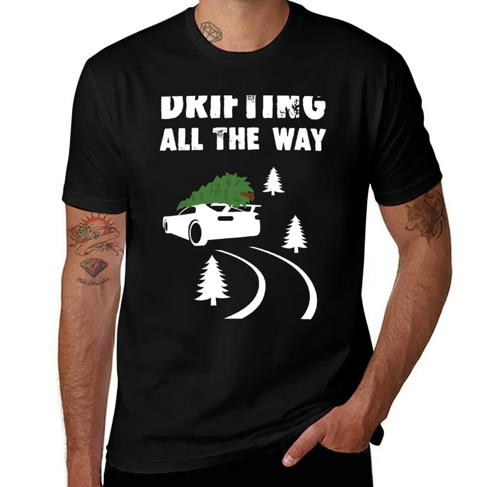 Funny Christmas Drifting Car Shirt Drifting All The Way Funny Christmas Driver Shirt T-Shirt