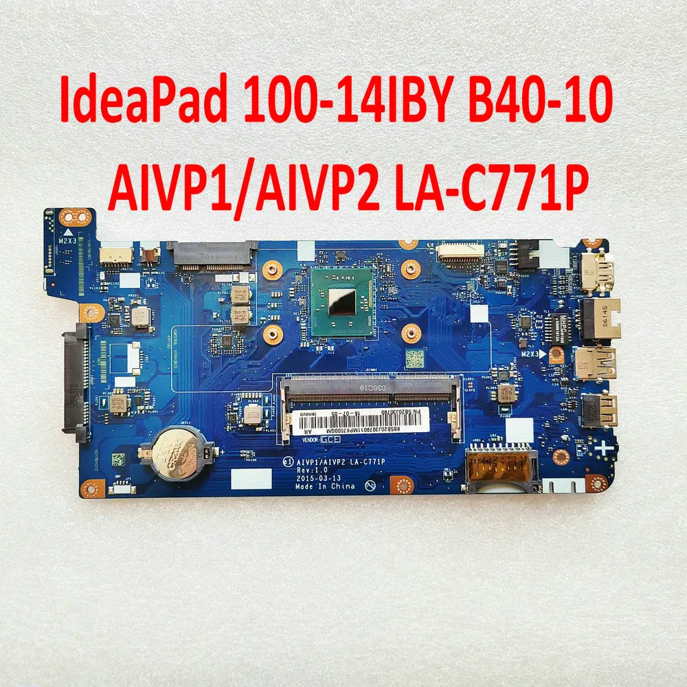 14 inches LA-C771P Mainboard For Lenovo 100-14IBY Laptop Motherboard AIVP1/AIVP2 LA-C771P  DDR3 100% Tested OK