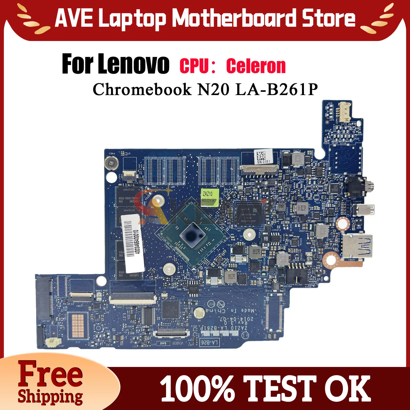 

LA-B261P For Lenovo Chromebook N20 Laptop Motherboard with N2830 CPU 2GB RAM 32GB 64GB SSD 100% Fully Tested