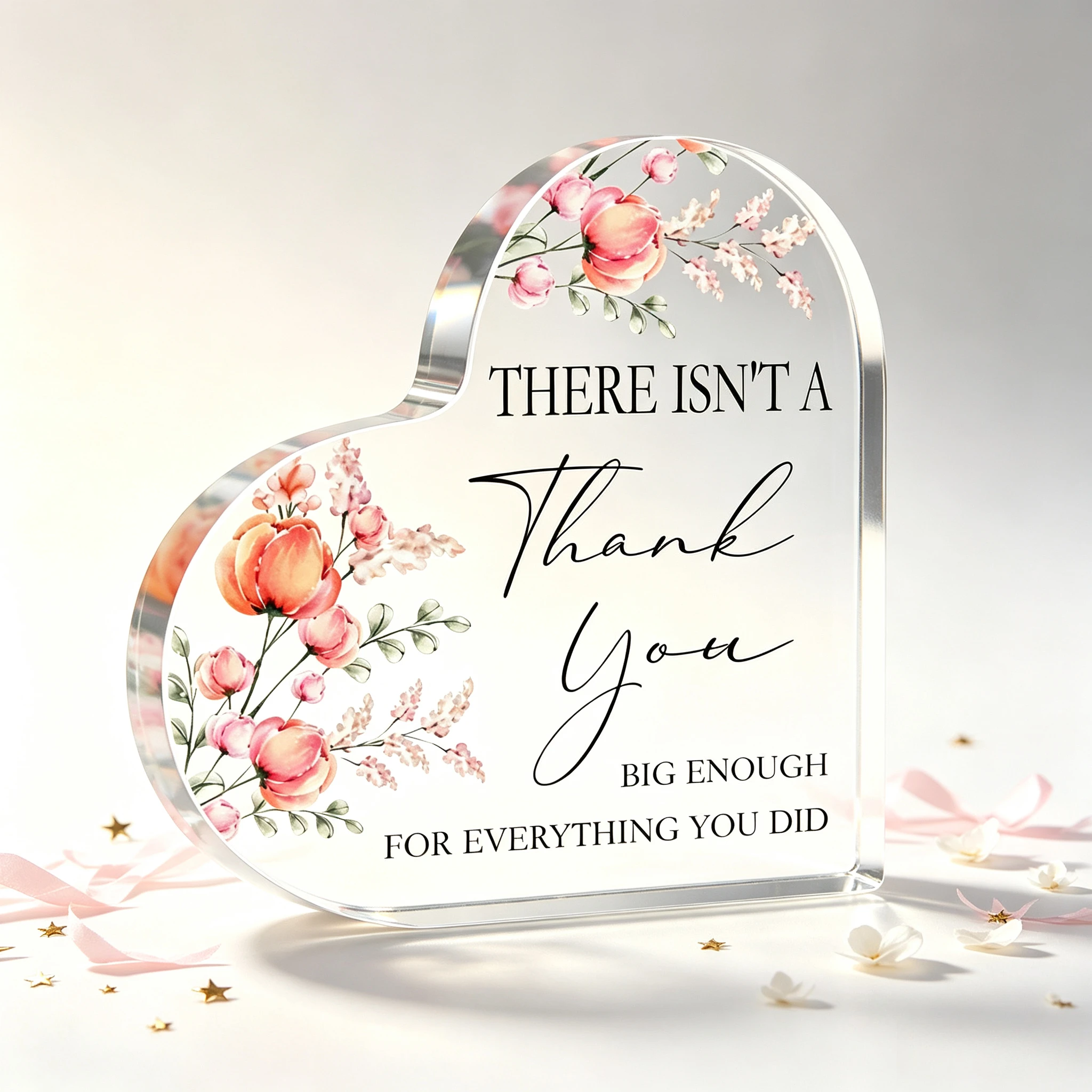 There Isn't A Thank You Big Enough Heart‑Shaped Acrylic Plaque Pink Peach Floral Desk Decor,Floral Wreath Clear Heart Acrylic Sign, Inspirational Thank‑You Desktop Ornament for Friend Colleague
