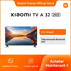 [Officiel] Xiaomi TV A 32 2025 | DTS Virtual:X, Télécommande Bluetooth 360°