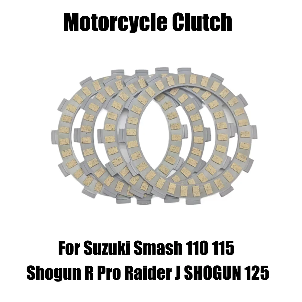 

For Suzuki Smash110 Smash115 Smash 110 115Shogun R Pro Raider J SHOGUN 125 Motorcycle Engine Part Clutch Friction Disc Plate Kit