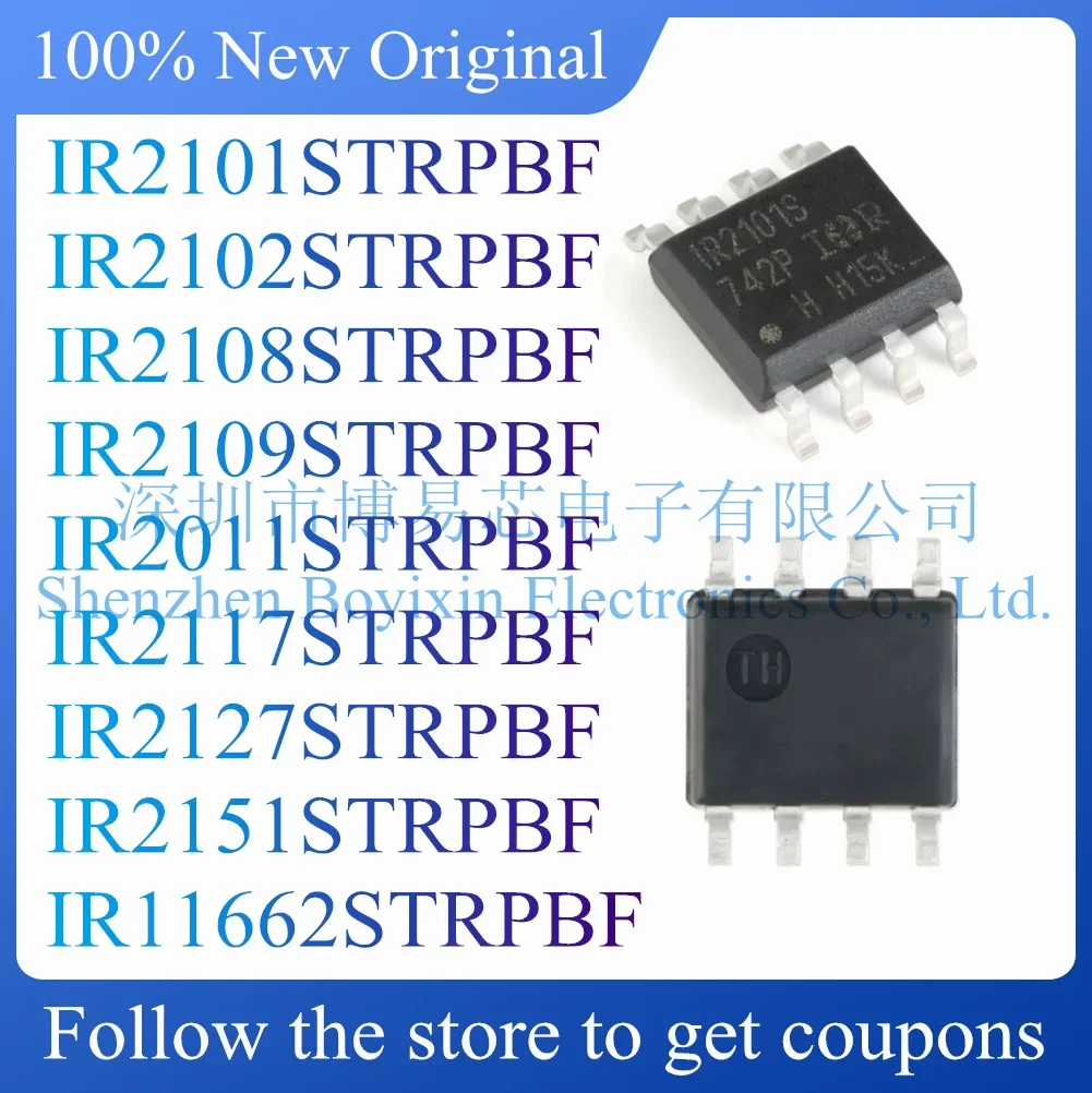 

NEW IR2101STRPBF IR2102STRPBF IR2108STRPBF IR2109STRPBF IR2011STRPBF IR2117STRPBF IR2127STRPBF IR2151STRPBF IR11662STRPBF