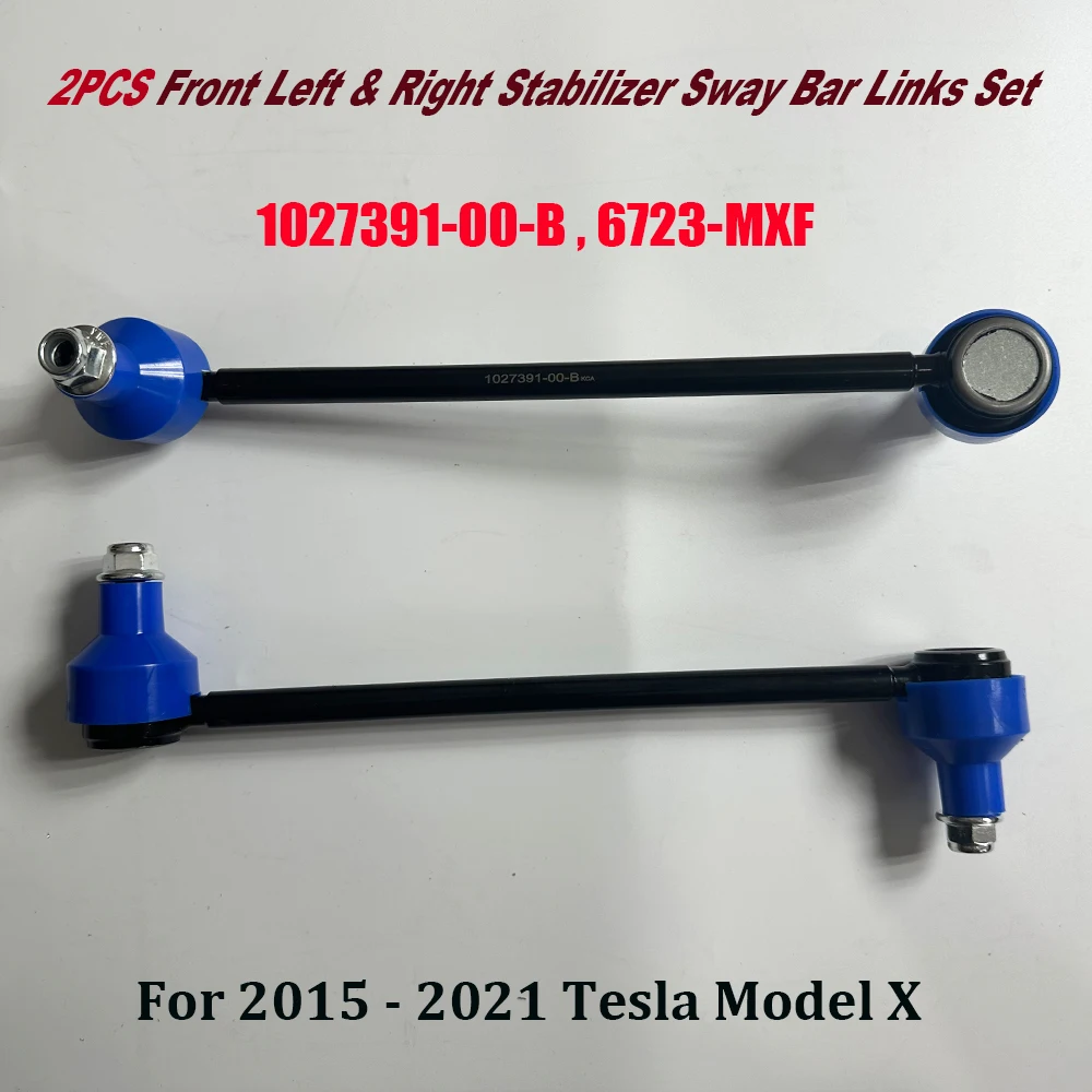 

NEW 2PCS 1027391-00-B 102739100B 6723-MXF Front Left and Right Stabilizer Sway Bar Links Set for 2015 - 2021 Model X