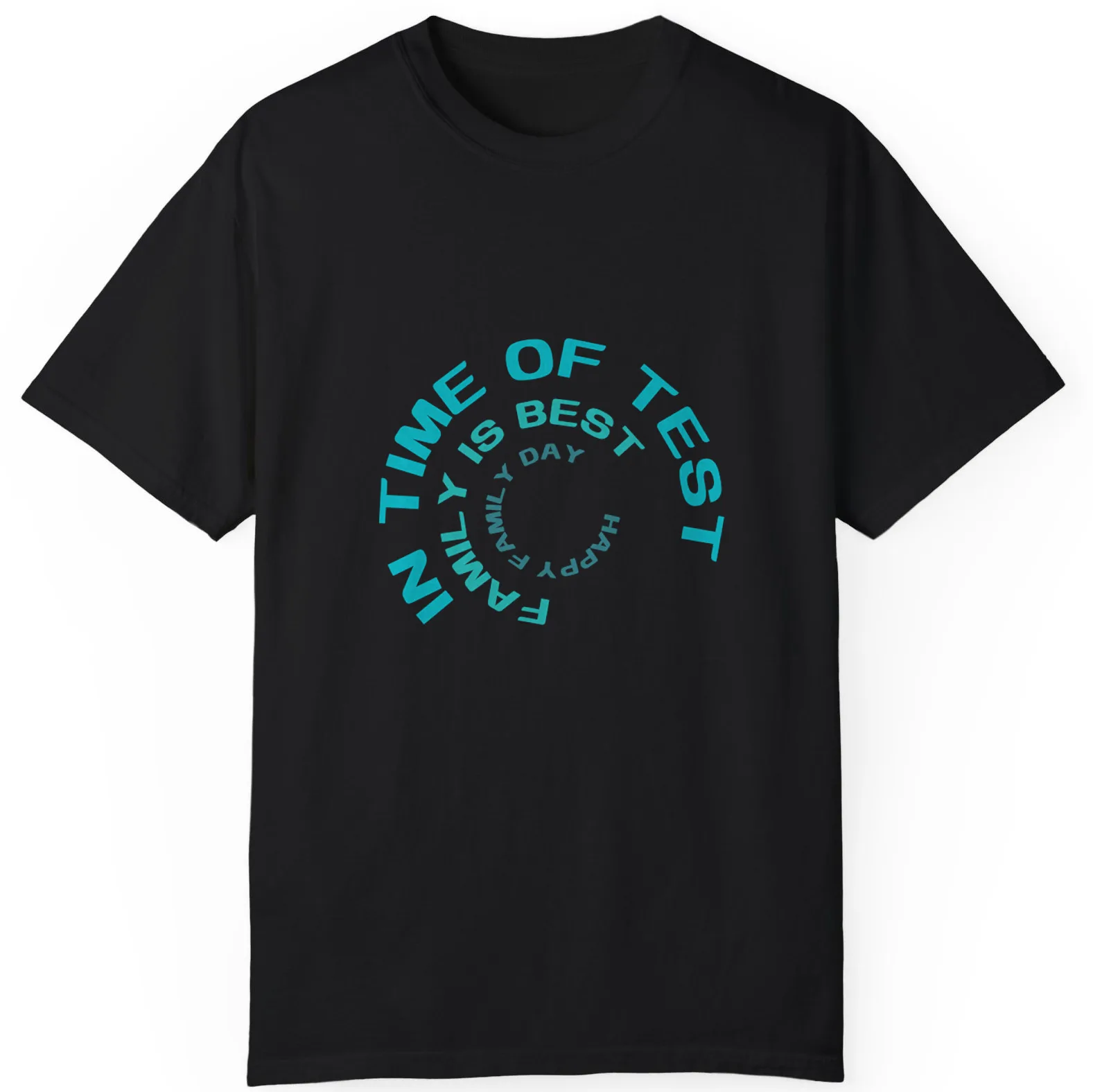 In Time Of Test Family Is Best Quote Top Gift Family Day Unisex T-shirt