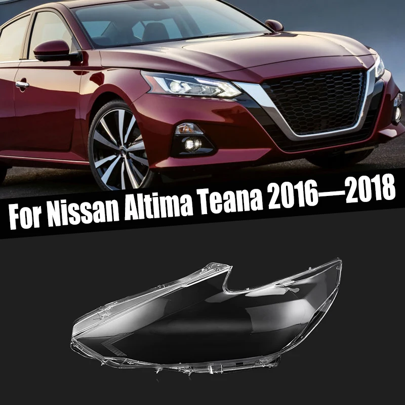 

﻿ Headlamp Lens Car Headlight Cover Glass Replacement Clear Front Lamp Auto Shell For Nissan Altima Teana 2016 2017 2018