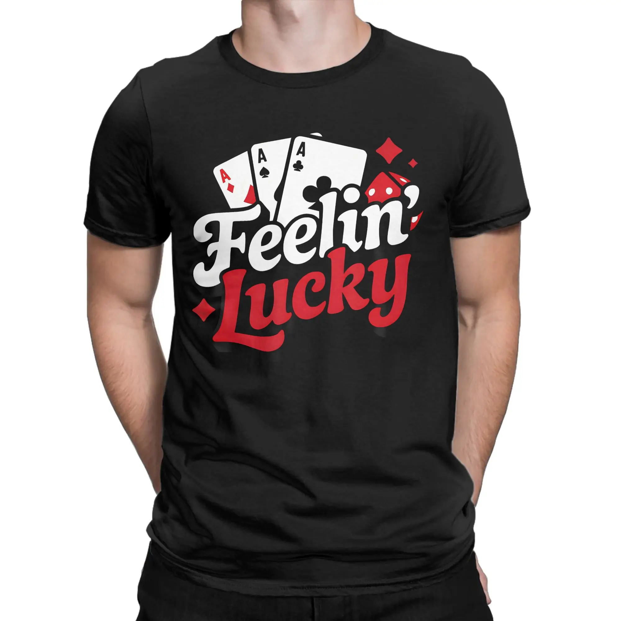 Funny Feelin Lucky Slots Blackjack Poker Gambling Casino Humor T-Shirts Men Crewneck Pure Cotton T Shirts  Short Sleeve Tees