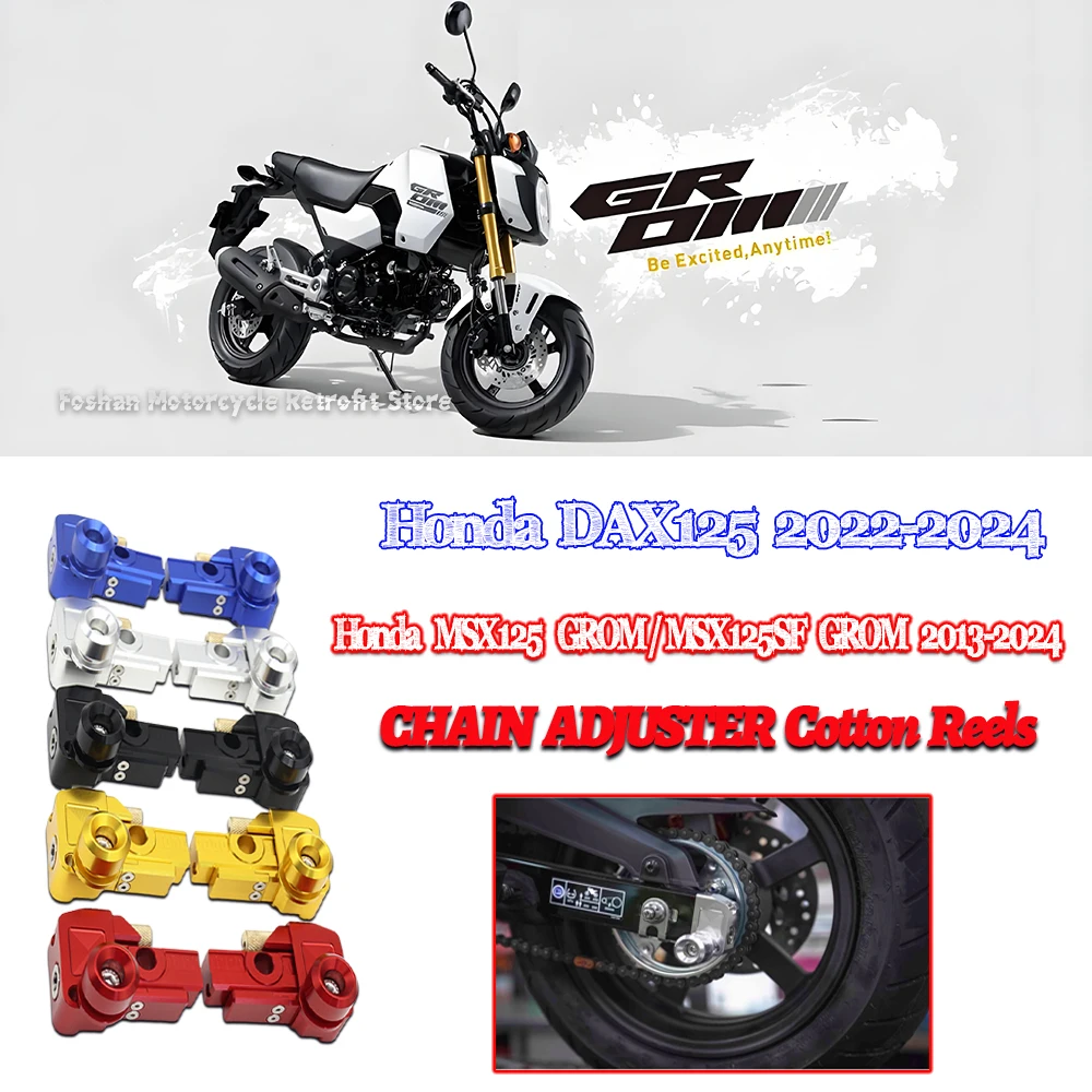 For HONDA DAX125 MSX125 GROM 125 MSX125SF CHAIN ADJUSTER Cotton Reels Motorcycle Modifications Accessories 2021 2022 2023 2024