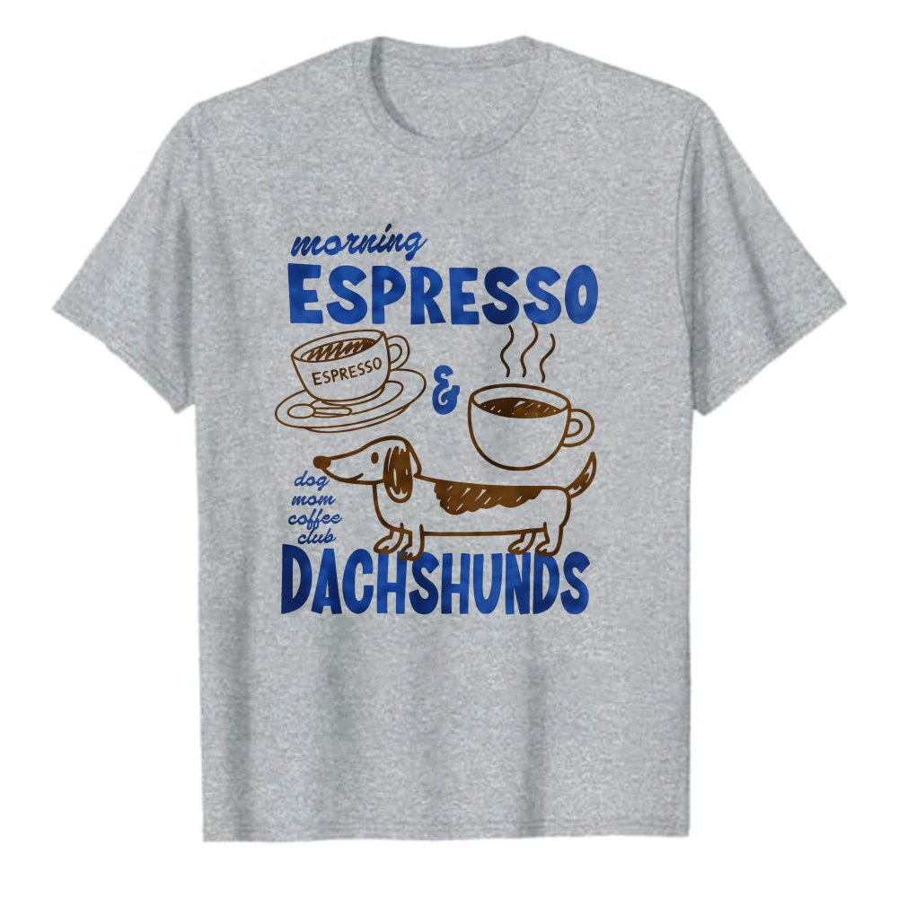 Funny Morning Espresso Dachshund Coffee Cup Slogan Summer Men Cotton T-Shirt Blue Brown Pet Coffee Mixed Text Graphic Garment
