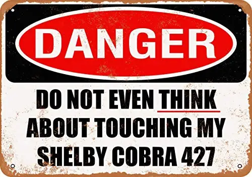 Wall-Color  Metal Sign - Do Not Touch My Shelby Cobra 427 - Vintage Look