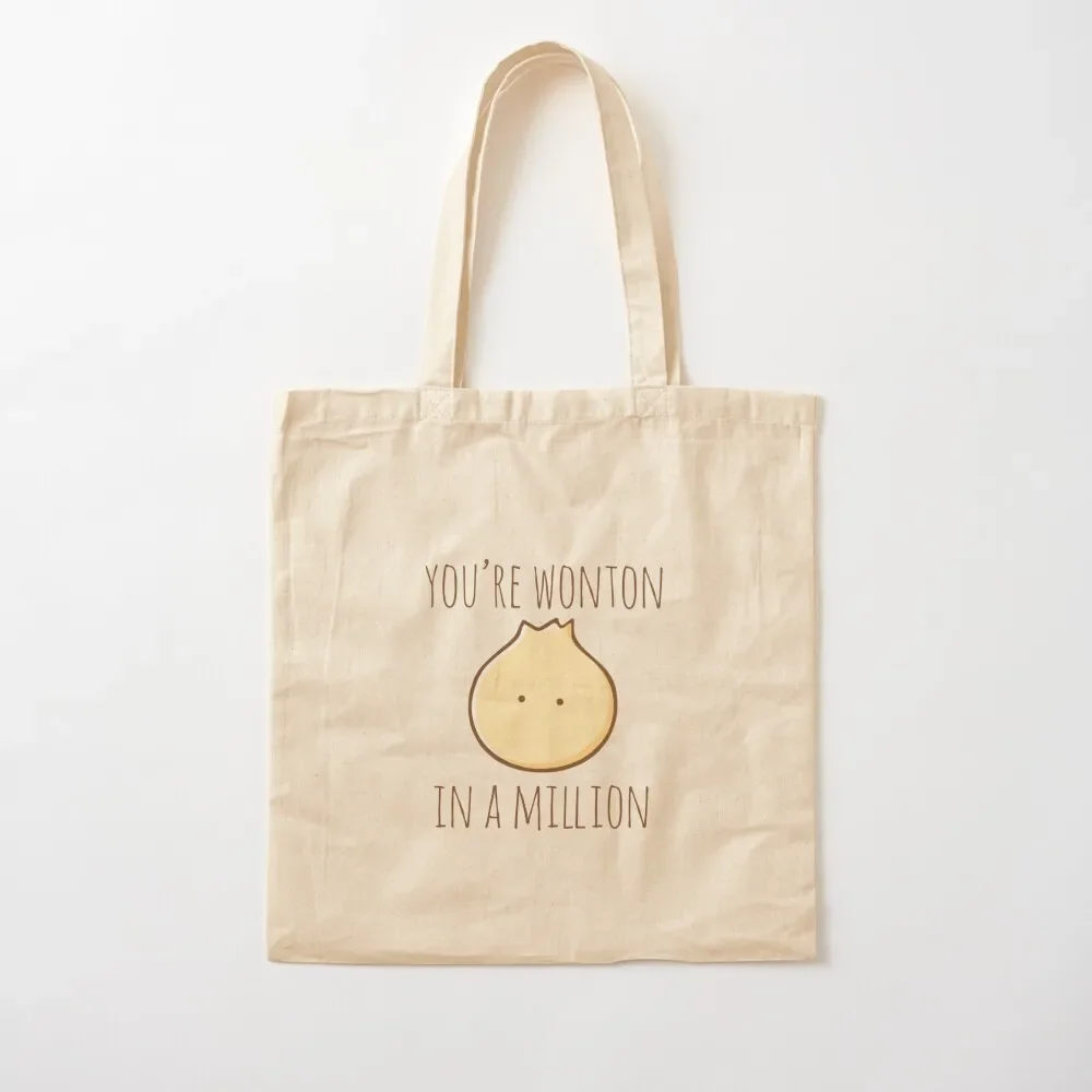 You're Wonton In A Million Tote Bag tote bags men ecological bags custom bags great bag