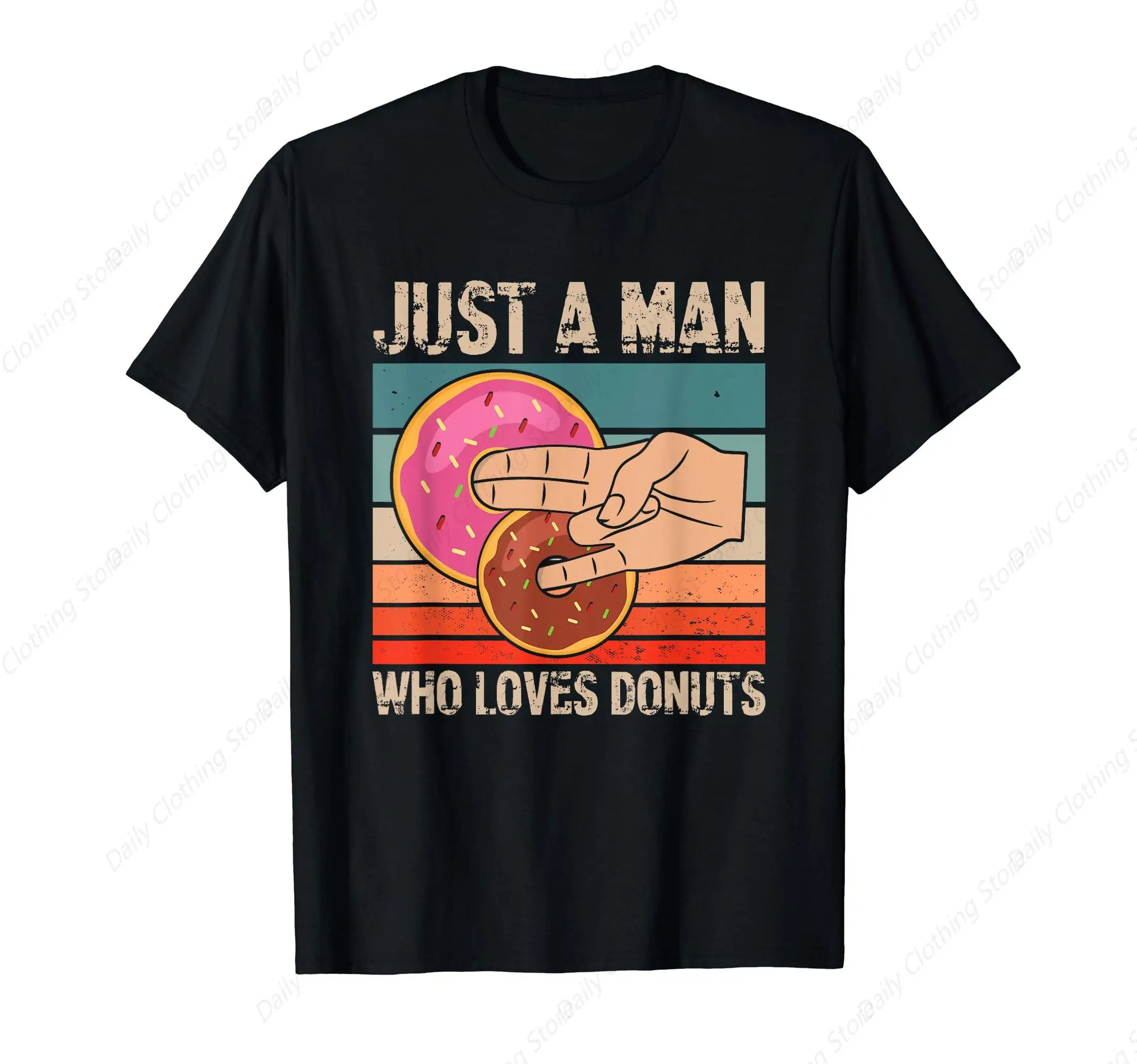 Just A Man Who Loves Donuts 2 In The Pinky 1 In The Stinky T-Shirt Funny Graphic Clothing Gifts Short Sleeve Leisure Comfortable