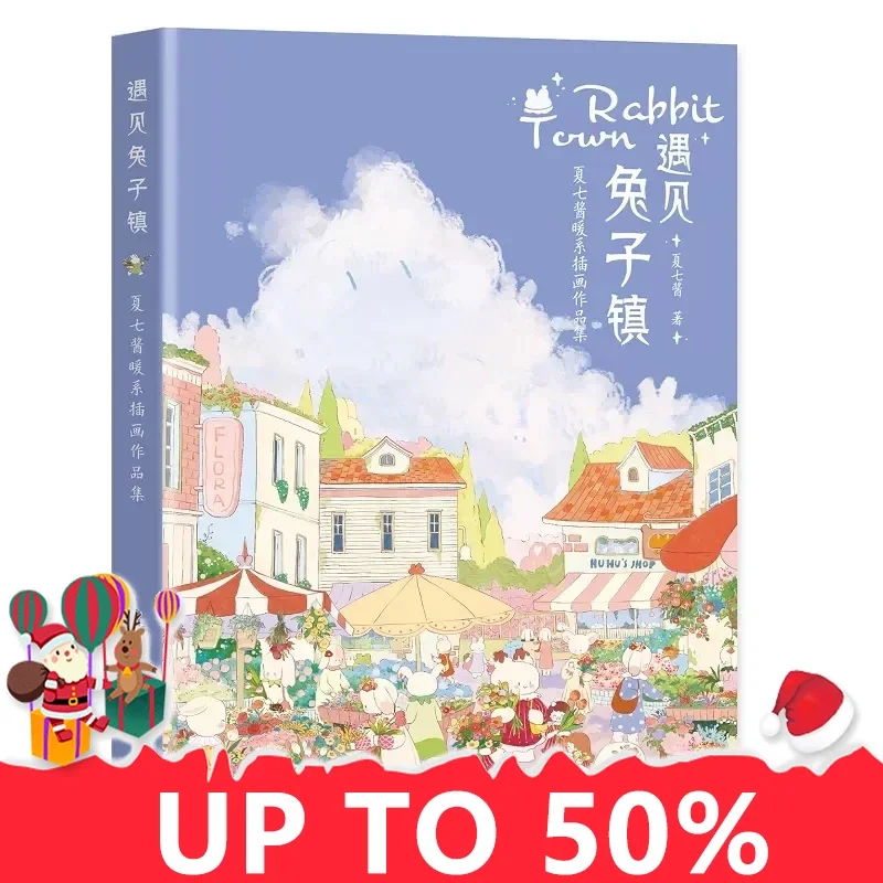 New Hot Welcome To Rabbit Town By Xia Qi Jiang Collection Of Warm Series Illustrations Softcute Rabbit Picture Painting Art Book