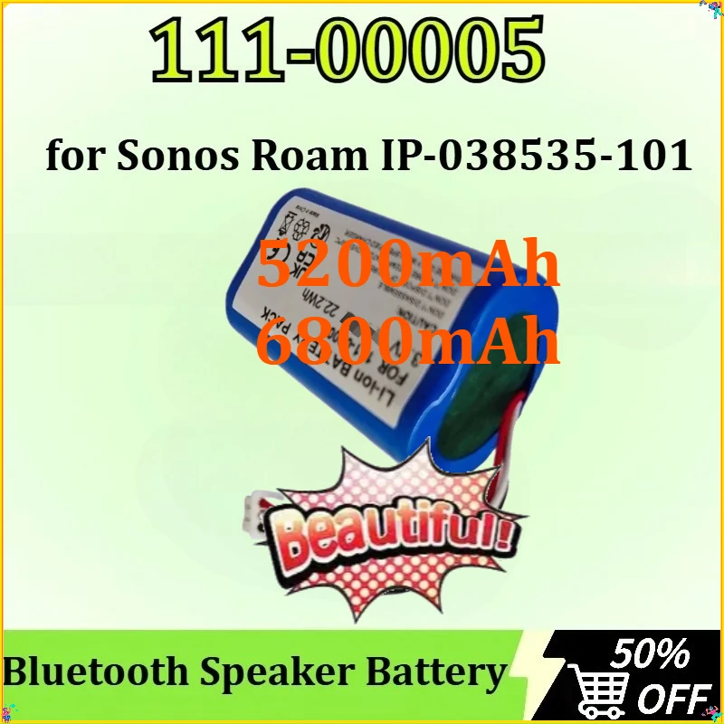 

For Sonos Roam IP-038535-101 Newly Upgraded 111-00005 3.7V 5200mAh/6800mAh Replacement Bluetooth Speaker Battery