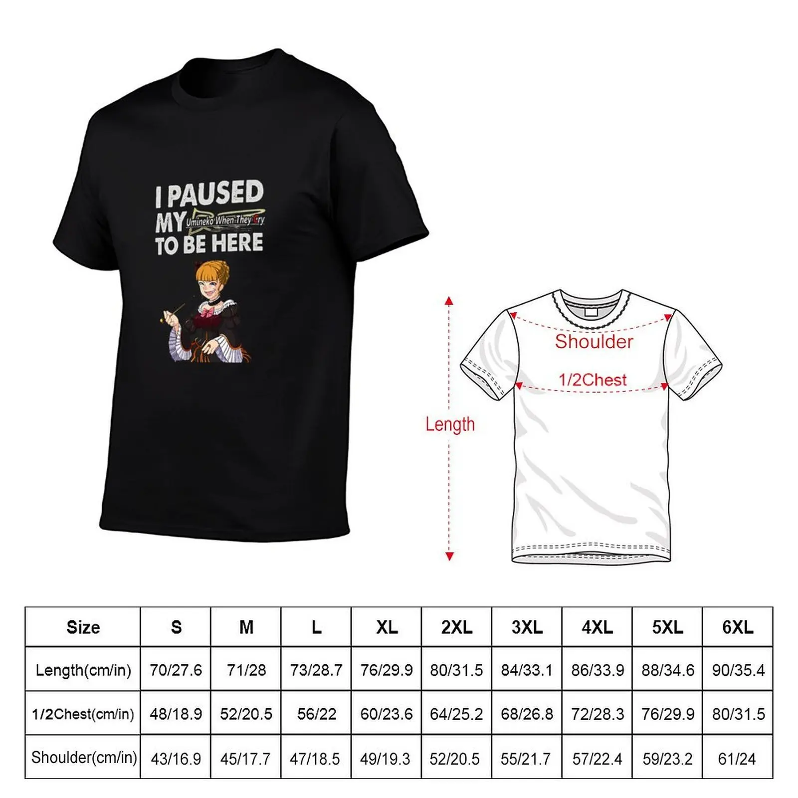 I paused my Umineko When They Cry to be here T-Shirt cotton t shirt man t shirt for man 100 percent cotton T-Shirt