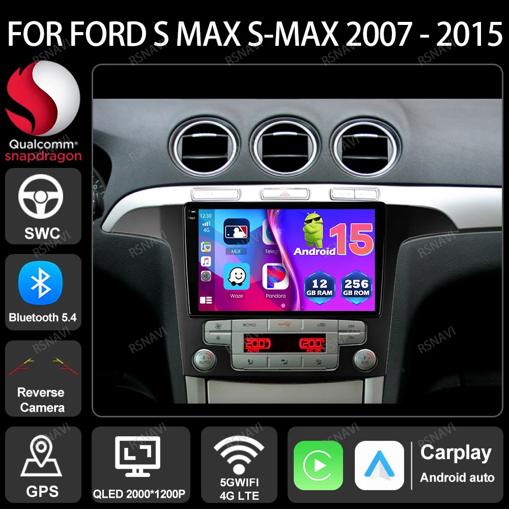 Car Radio Android 15 For Ford S Max S-MAX 2007 - 2015 GPS Navigation 4G LTE 5G WIFI Qualcomm DVD QLED Head Unit Viedo Player DSP