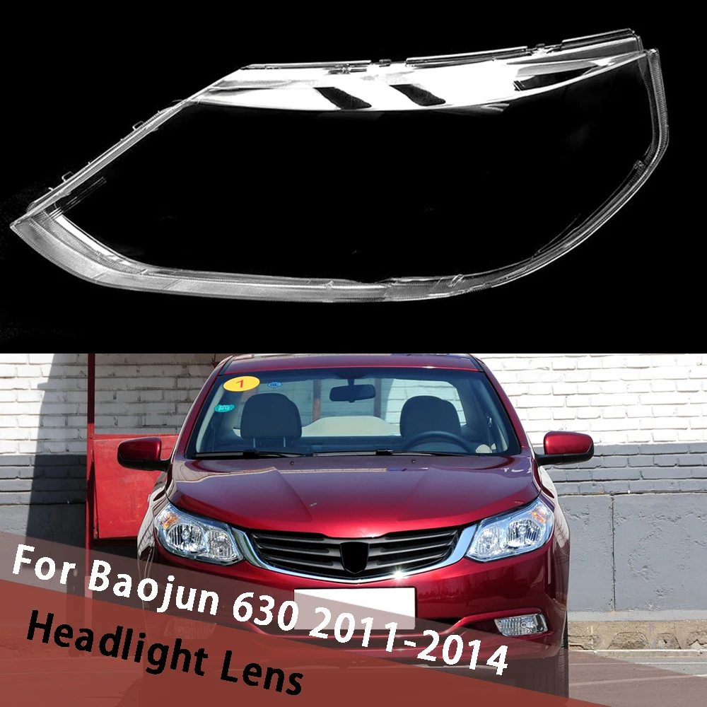 

For Baojun 630 2011-2014 Headlight Cover Shell Headlamp Housing Lampshade Lens Glass Replace Original Lampshade Plexiglass