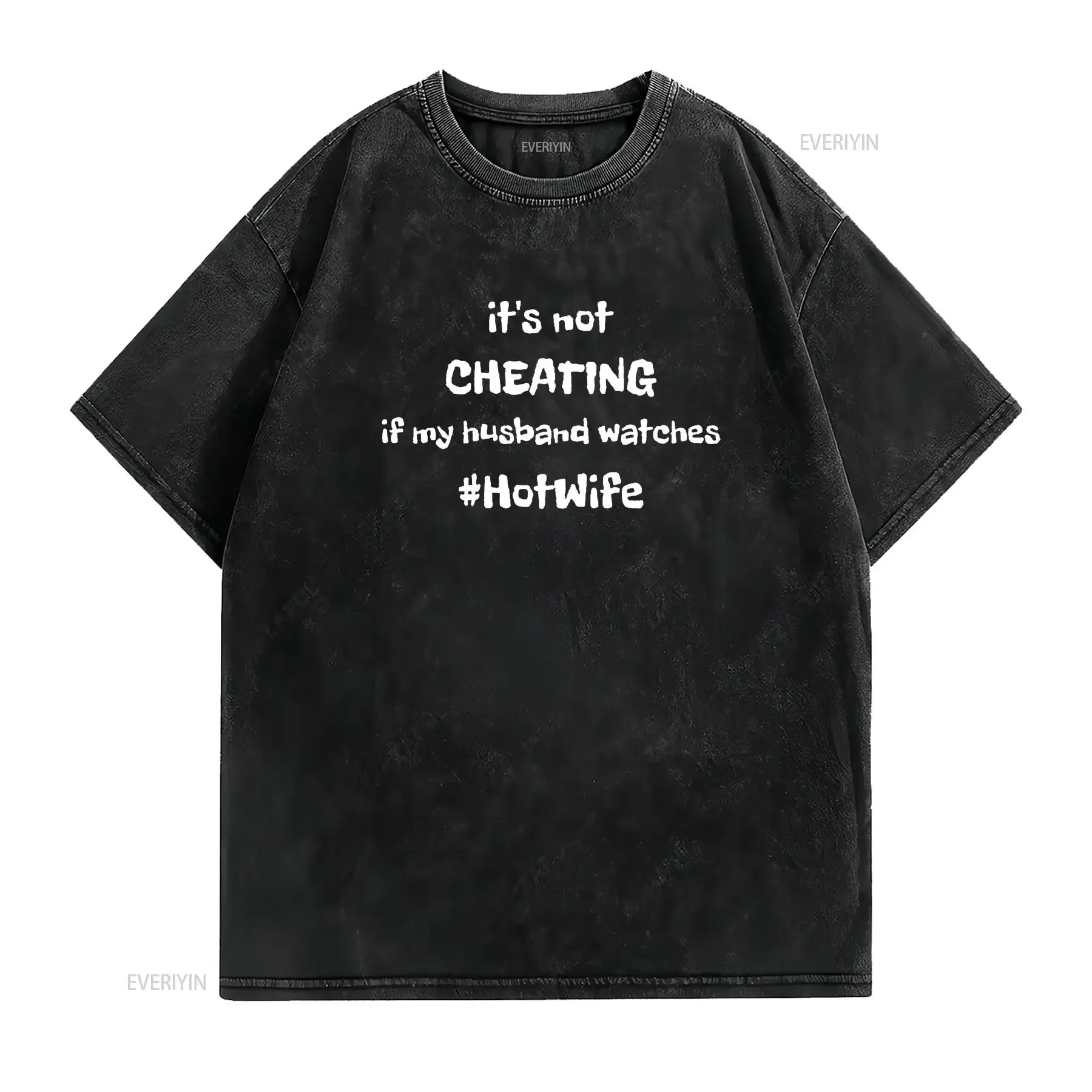 Hotwife T Shirt It S Not Cheating If My Husband Watches vintage Washed graphic Stylish Comfortable Soft homme