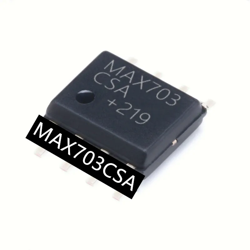 10PCS~100PCS/LOT MAX703CSA MAX703CSA+T MAX703CSA-T SOP8 New original In stock