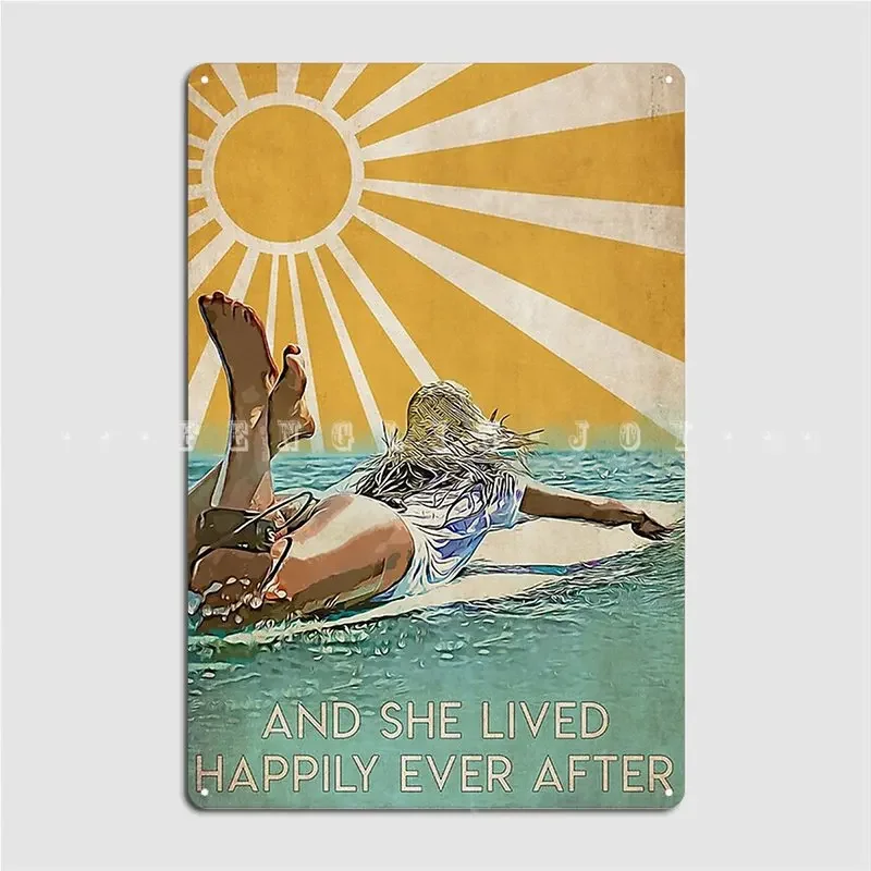 And She Lived Happily Ever After Surf Under Sunshine Metal Sign Mural Printing Cinema Garage Wall Decor Tin Sign Posters