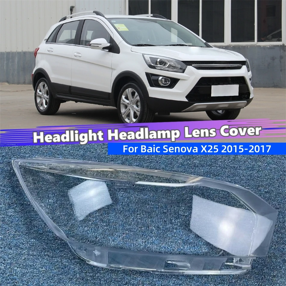 

For Baic Senova X25 2015 2016 2017 Vehicle Accessories Lights Cover Head Lamp Cover Car Front Headlight Lens Cover Lights Shell