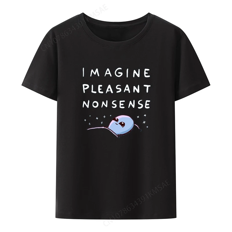 

2025 new model Imagine Pleasant Nonsense Graphic Tshirt Funny Printed Tee Koszulki Short-eev Comfortable