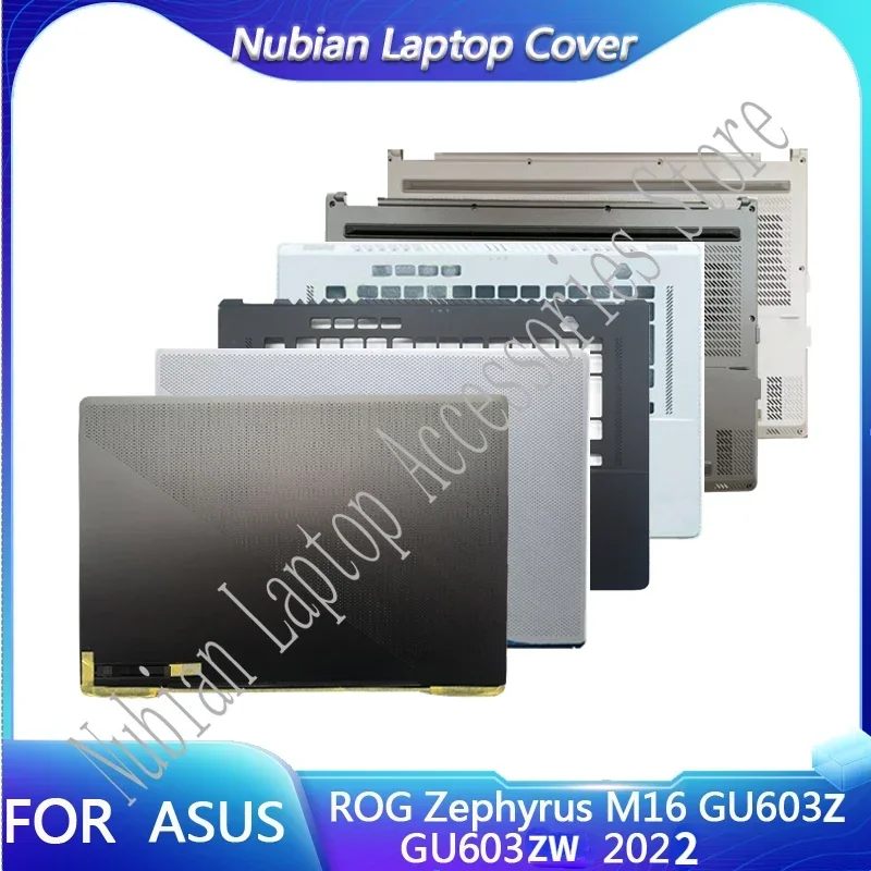 

For ASUS ROG Zephyrus M16 GU603ZW GU603Z 2022 Laptop LCD Back Cover/LCD Front Cover/Palm Rest/Bottom Cover/New 15.6 inches