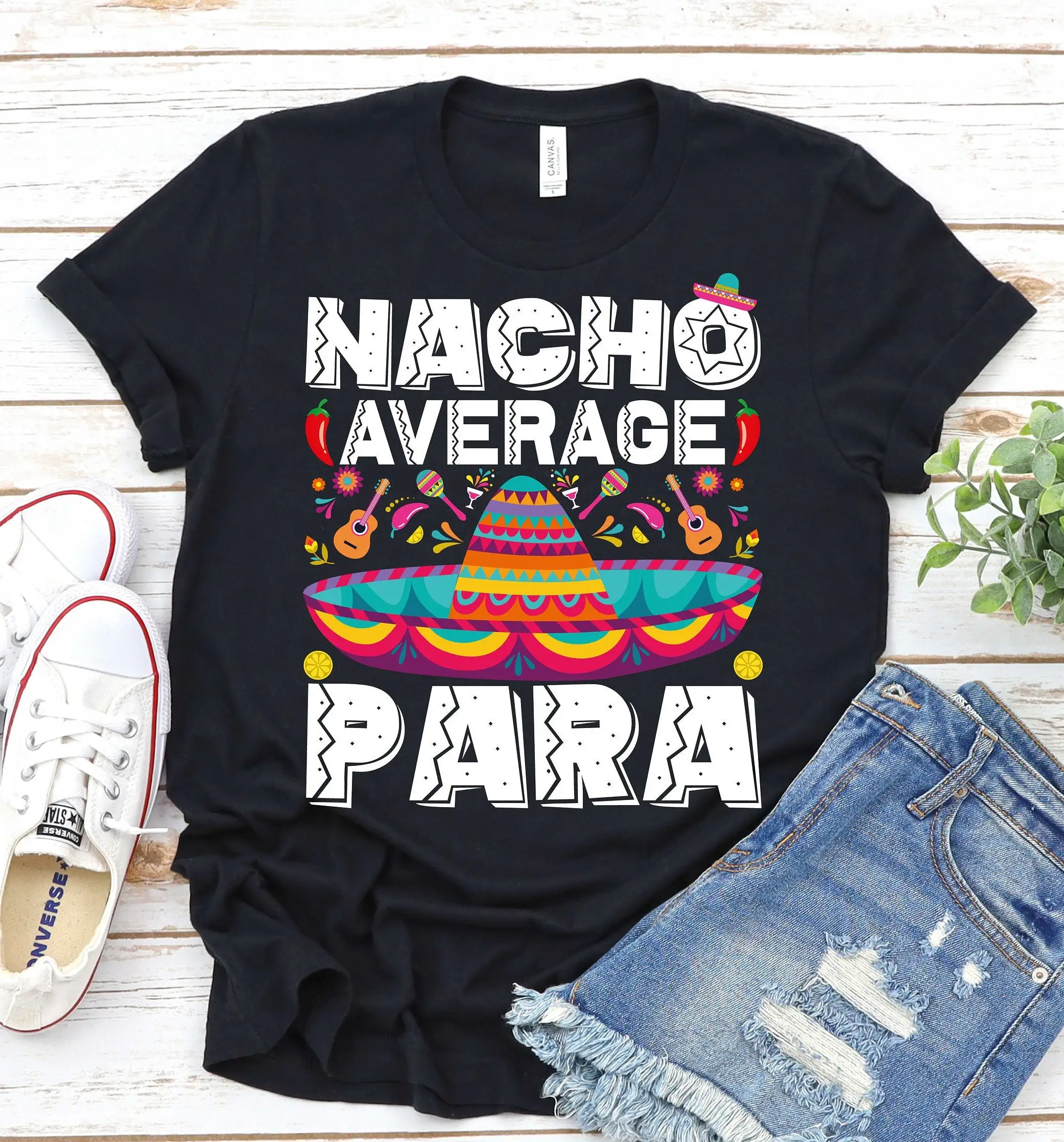 Nacho Average Para Paraprofessional Cinco De Mayo T Shirt Fiesta Mexican Party