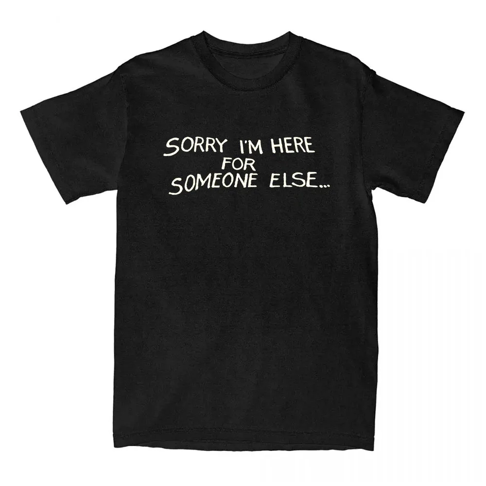 Benson Boone Singer Print Tshirts Sorry I'm Here for Someone Else Single 2025 T-shirt Cotton Tees Unisex Streetwear Graphic Tops