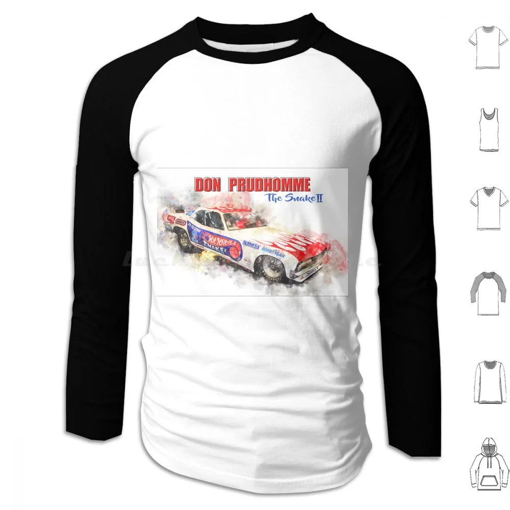 

Don Prudhomme , The Snake 2 Hoodie cotton Long Sleeve Dragster Gasser Top Fuel Funny Car Quarter Mile Racing Speed Driver