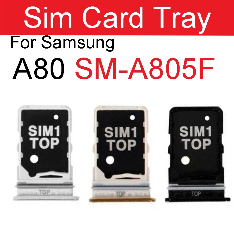 Sim Card Tray For Samsung A80 SM-A805F A805S Single Dual SIM Card Holder   Card Tray Reader Socket Slot Replacement Parts