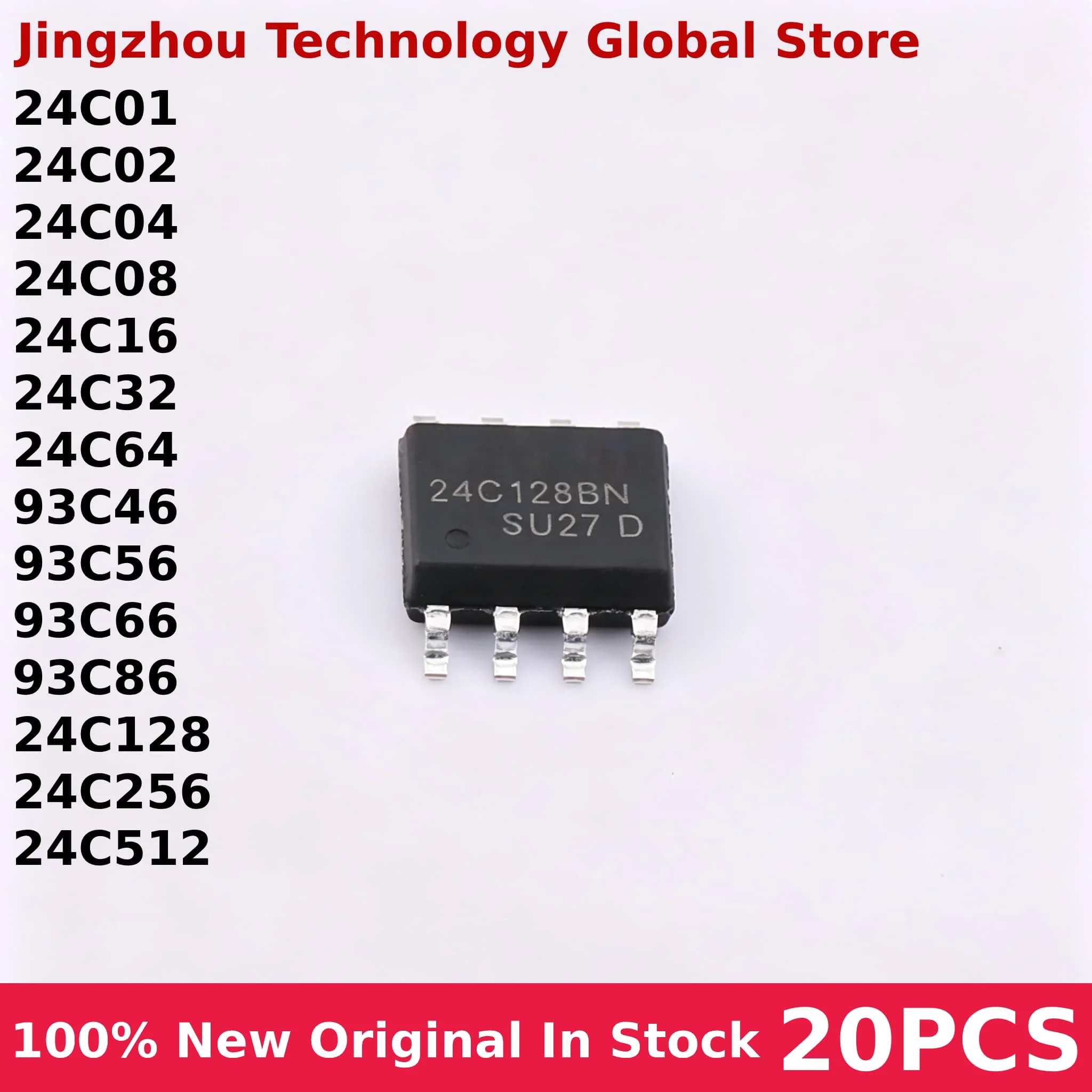 20PCS 24C01 24C02 24C04 24C08 24C16 24C32 24C64 93C46 93C56 93C66 93C86 24C128 24C256 24C512 SOP-8 IC Chip 100% New Wholesale