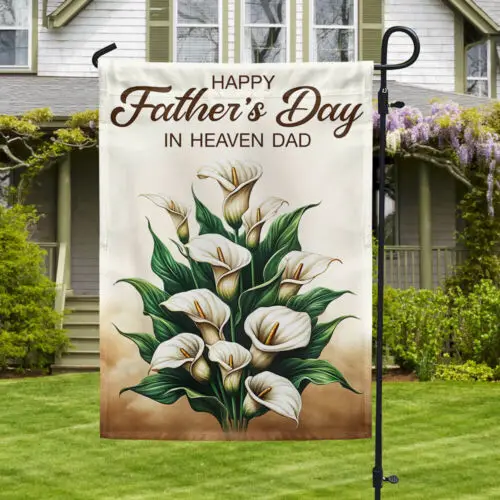 Happy Father’s Day In Heaven Dad Flag Garden Flag